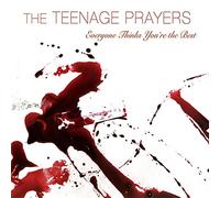 Teenage Prayers - Everyone Thinks You'Re The Best