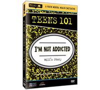 Teens 101: I'm Not Addicted (Will's Story)