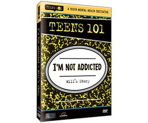 Teens 101: I'm Not Addicted (Will's Story)