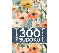 Teens 300 Sudoku Puzzles For Relaxation And Mindfulness