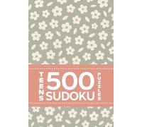 Teens 500 Sudoku Puzzles: Anxiety Relief And Mindfulness For Girls