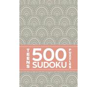 Teens 500 Sudoku Puzzles For Fun And Mindfulness