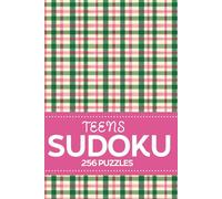 TEENS SUDOKU: 256 Puzzles For Mindfulness Relaxation Fun