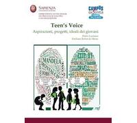 Teen's voice. Vol. 1: Aspirazioni, progetti, ideali dei giovani.