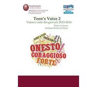 Teen's voice. Vol. 2: Valori e miti dei giovani 2015-2016.