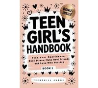 TEENSKILL SURGE Teen Girl's Handbook - Book 1: Find Your Confidence, (Tascabile)