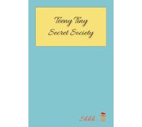 Teeny Tiny Secret Society: A Themed Journal for Hopeless Romantics, Daydreamers & Love Letter Writers: 150 Lined Pages for Poetry, Crush Confessions, ... | Cute Pink Notebook for Teens & Young Women
