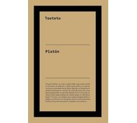 Teeteto: Texto clave para entender el pensamiento de Platón.