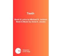 Teeth: A Coming-of-Rage Musical Comedy