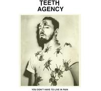Teeth Agency You Don't Have to Live in Pain (Vinyl LP) 12" Album
