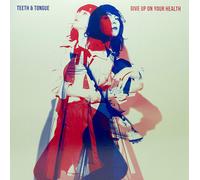 Teeth & Tongue Give Up On Your Health (Vinyl LP) 12" Album