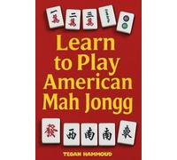 Tegan Hammoud Learn to Play American Mah Jongg (Tascabile)