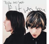 Tegan & Sara If It Was You (CD)