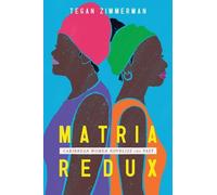 Tegan Zimmerman Matria Redux (Tascabile) Caribbean Studies Series