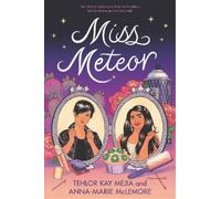 Tehlor Kay Mejia Anna-Marie McLemore Miss Meteor (Copertina rigida)