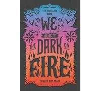 Tehlor Kay Mejia We Set the Dark on Fire (Tascabile)