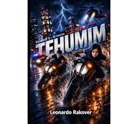 Tehumim Volume 1 - O Início: Em uma confrontação irreversível com o mal profundo.