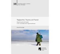 Teigtaschen, Trauma und Transit: Migrationspoetische Aspekte in der russlanddeutschen Gegenwartsliteratur am Beispiel von Eleonora Hummels "Die Fische ... und Elina Penners "Nachtbeeren" (2022): 39