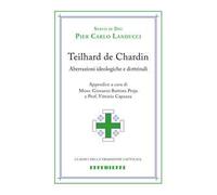Teilhard de Chardin. Aberrazioni