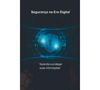 Teixeira Fabricio Segurança Na Era Digital (Tascabile)