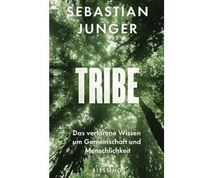 Teja Schwaner S Tribe: Das verlorene Wissen um Gemeinschaft u (Copertina rigida)