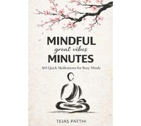 Tejas Patthi Mindful Minutes (Tascabile)