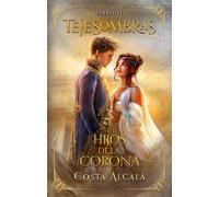 Tejesombras: hijos de La Corona
