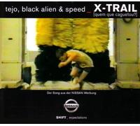 Tejo,Black Alien Speed - X-Trail (Quem Que Caguetou?)