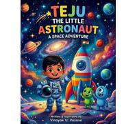 “TEJU, THE LITTLE ASTRONAUT ”: “ A SPACE ADVENTURE ”