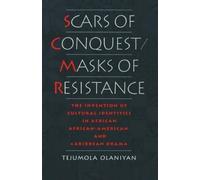 Tejumola Olaniyan Scars of Conquest/Masks of Resistance (Copertina rigida)