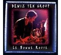 Tek, Deniz - Bonne Route