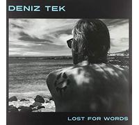 Tek, Deniz - Lost For Words