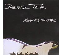 Tek, Deniz - Mean Old Twister