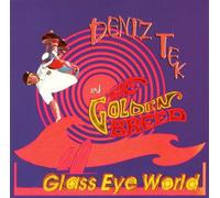 Tek, Deniz & The Golden Breed - Glass Eye World