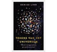 Tekens van het universum: toeval, voorgevoelens en synchroniciteit
