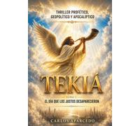Tekiá: El día que los justos desaparecieron: 1