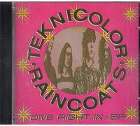 Teknicolor Raincoats - Dive Right In (UK Import)