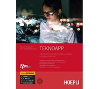 Teknoapp. Informatica, pensiero computazionale e programmazione. Ediz. openschool. Per le Scuole superiori. Con e-book. Con espansione online