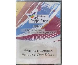TeknoFilm - DVD - DA TERRA DI CAMORRA A TERRA DI DON PEPPE DIANA (2015) - COMITATO DON PEPPE DIANA