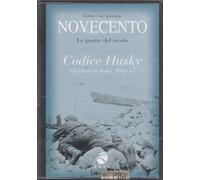 TeknoFilm - DVD - NOVECENTO Vol. 14 - Le guerre del secolo - CODICE HUSKY - Gli alleati in Italia 1943-1945 (2004) - ISTITUTO LUCE