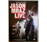 TeknoFilm - DVD [NTSC] - JASON MRAZ LIVE - TONIGHT NOT AGAIN At the eagles ballroom (2003) - WARNER MUSIC VISION