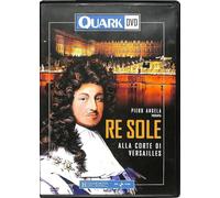 TeknoFilm - DVD - QUARK - RE SOLE ALLA CORTE DI VERSAILLES di Piero Angela (2001) - HACHETTE