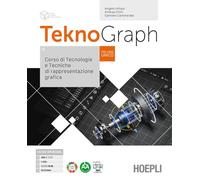 Teknograph. Corso di tecnologie e tecniche di rappresentazione grafica. Con Tecnologie, Schede di disegno, Autocad. Per gli Ist. tecnici e professionali. Con e-book. Con espansione online