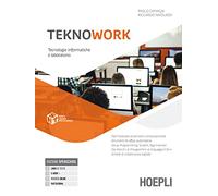 TeknoWork. Tecnologie informatiche e laboratorio. Per gli Ist. tecnici e professionali. Con e-book. Con espansione online