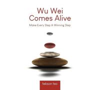 Tekson Teo Wu Wei Comes Alive (Tascabile) Edition 2