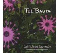 TEL BASTA - LAID UP IN LAVENDER