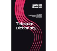 Telecom Dictionary: 2nd edition