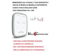 TELECOMANDO RADIOCOMANDO WHY EVO UNIVERSALE PER CANCELLO ROLLING E FIX CODE