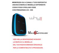 TELECOMANDO RADIOCOMANDO WHY EVO UNIVERSALE PER CANCELLO ROLLING E FIX CODE