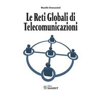 TELECOMUNICAZIONI - Le reti globali di telecomunicazioni - Sandit Libri